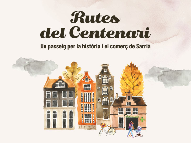 Rutes del Centenari - Eix Sarri